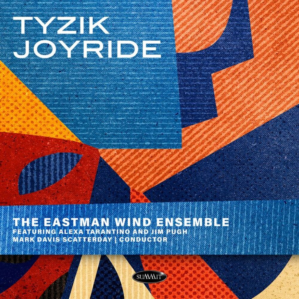 Eastman Wind Ensemble - Tyzik Joyride  CD